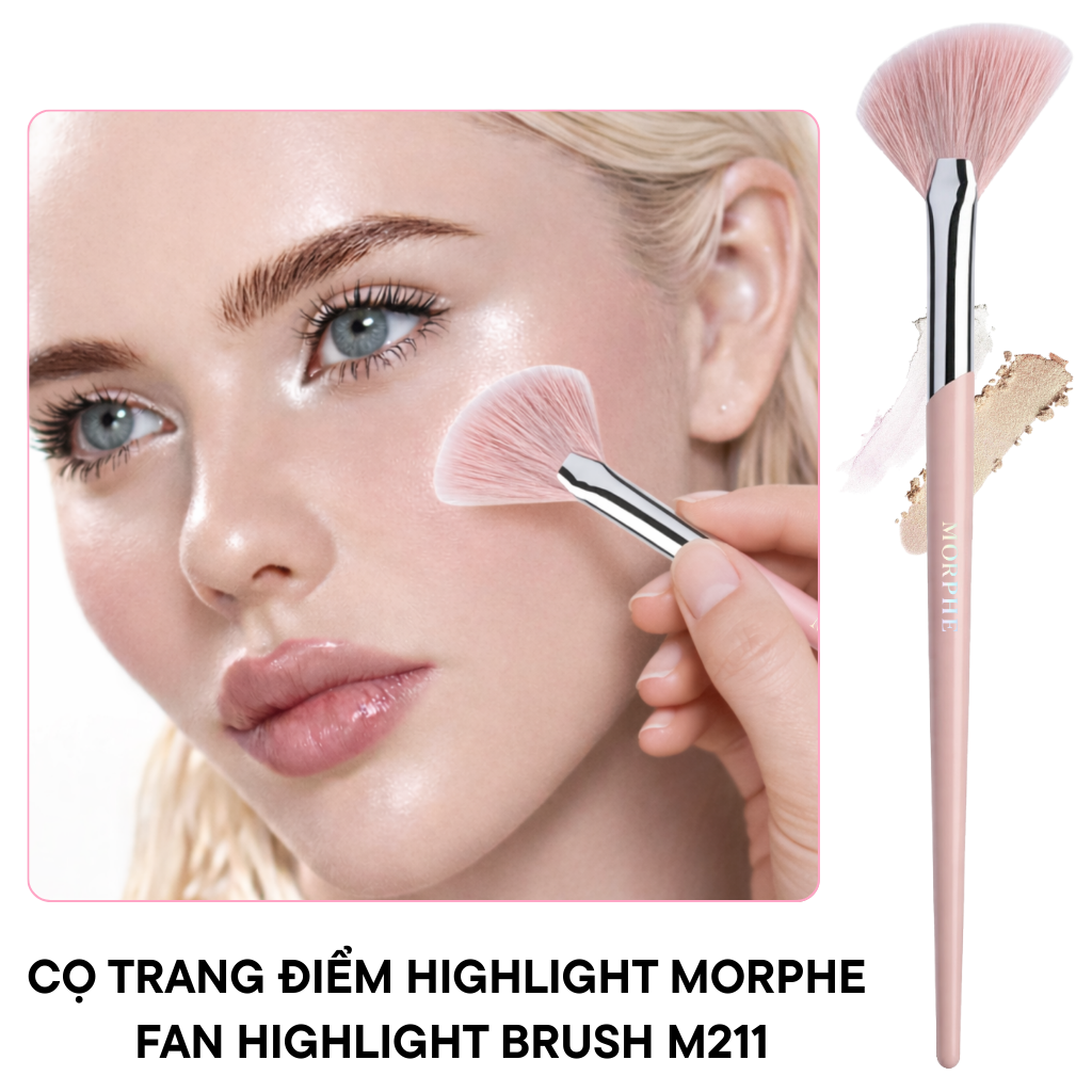 Cọ Trang Điểm Highlight Dạng Quạt Morphe Fan Highlight Brush M211
